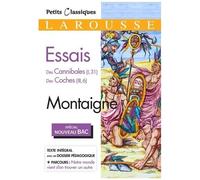 Essais - Des Cannibales (I, 31) Des Coches (Iii, 6)