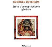Essais d'ethnopsychiatrie générale