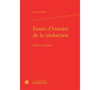 Essais d'histoire de la traduction Avatars de Janus - Lieven D'hulst - Classiques Garnier - relié - Essai