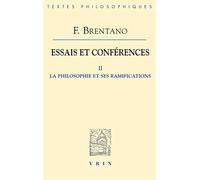 Essais et conférences : Tome 2, La philosophie et ses ramifications