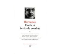 Essais et écrits de combat Georges Bernanos (Auteur), Michel Estève (Editeur du volume)