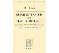 Essais Et Traités Sur Plusieurs Sujets - Tome 3, Enquête Sur L'entendement Humain, Dissertations Sur Les Passions