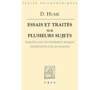 Essais Et Traités Sur Plusieurs Sujets - Tome 3, Enquête Sur L'entendement Humain, Dissertations Sur Les Passions