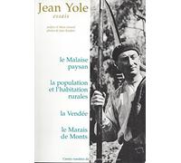 Essais: Le malaise paysan, La population et l'habitation rurale, La Vendée, Le Marais de Monts