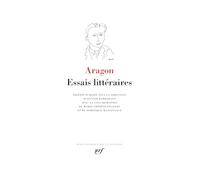 Louis Aragon – Essais littéraires – relié – Gallimard – éd. Olivier Barbarant