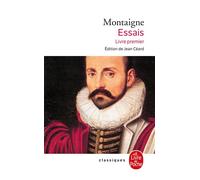 Essais - Livre premier Tome 1 - Michel de Montaigne - Lgf - Poche - Essai