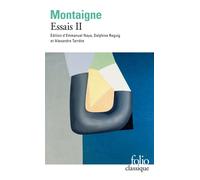 Michel De Montaigne – Essais, Tome 2 – Gallimard – Poche