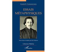Essais métaphysiques - Ananda K. Coomaraswamy - L'harmattan - broché - Essai