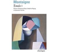 Essais Michel De Montaigne (Auteur), Alexandre Tarrête (Edité par), Emmanuel Naya (Edité par), Delphine Reguig-Naya (Edité par)