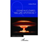 Essais nucléaires : 1961, une apothéose ? - Julien Pinol - L'harmattan - broché - Essai