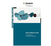 Essais Nucléaires Et Santé - Conséquences En Polynésie Française