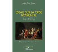 Essais sur la crise ivoirienne Leçons d’Athènes - Soumaïla Brédoumy Kouassi - L'harmattan - broché - Essai