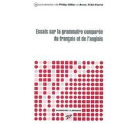 Essais Sur La Grammaire Comparée Du Français Et De L'anglais