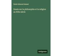 Essais sur la philosophie et la religion au XIXe siècle