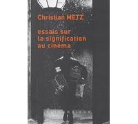 Essais sur la signification au cinéma: Tomes 1 et 2