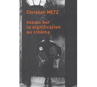 Essais sur la signification au cinéma: Tomes 1 et 2