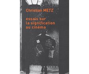 Essais sur la signification au cinéma: Tomes 1 et 2