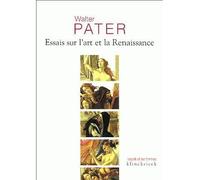 Essais sur l'art de la Renaissance - Walter Pater - Klincksieck - broché - Essai