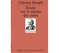 Essais sur le régime des castes Célestin Bouglé (Auteur)