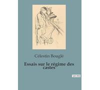 Essais sur le régime des castes