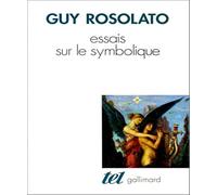 Guy Rosolato – Essais sur le symbolique – Gallimard