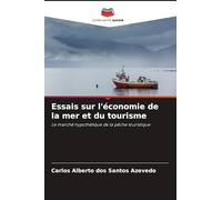 Essais sur l'économie de la mer et du tourisme