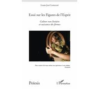 Louis-José Lestocart–Essai sur les Figures de l'Esprit–Culture non linéaire et naissance des formes