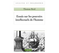 Essais sur les pouvoirs intellectuels de l'homme - Thomas Reid - Vrin - broché - Essai