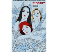 Essais sur les sœurs - Bargielska, Krajniewska, Szolc (Literatur, Erotik auf Polnisch)