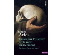 Essais sur l'histoire de la mort en Occident: Du Moyen Âge à nos jours