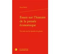 Essais sur l'histoire de la pensée économique Pascal Bridel (Auteur), André Tiran (Direction)