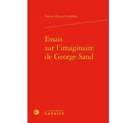 Essais Sur L'imaginaire De George Sand
