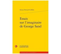 Essais Sur L'imaginaire De George Sand