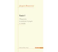Essais.: Tome 1, Wittgenstein, la modernité, le progrès & le déclin