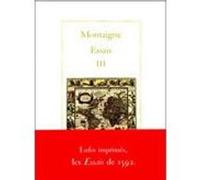 Essais Tome III Michel de Montaigne (Auteur), André Tournon (Auteur)