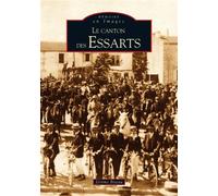Essarts (Le canton des) - Jérôme Biteau - Nouvelles Editions Sutton - broché - Monographie