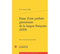 Essay D'une Parfaite Grammaire De La Langue Françoise (1659)