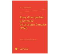 Essay D'une Parfaite Grammaire De La Langue Françoise (1659)