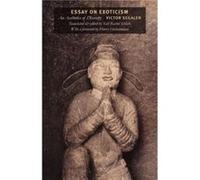 Essay on Exoticism by Victor Segalen Victor Segalen, Yael Rachel Schlick (Auteur)