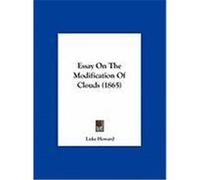 Essay on the Modification of Clouds (1865) Howard, Luke (Auteur)