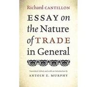Essay on the Nature of Trade in General