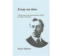 Essay on Time Francois-Andre Isambert, Henri Hubert, Robert Parkin (Auteur)