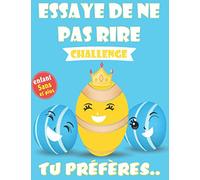 Essaye de ne pas rire challenge - Tu preferes: Jeu de questions interactif et familial pour les garçons, les filles, les enfants -Cadeau amusant ( Livre de Blague Pour Enfant )