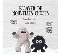 Essayer de nouvelles choses: Une histoire drôle et mignonne de monstres pour enfants de 4 à 8 ans - Un livre illustré parfait pour l’heure du coucher
