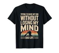 Essayer d'élever Mon Fils sans Perdre la Vie de Mon père T-Shirt