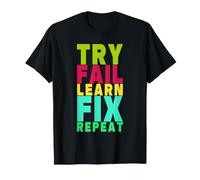 Essayer Échec Apprendre Corriger Répéter T-Shirt