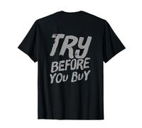 Essayez Avant d'acheter des Messages Texte drôles Citations Humoristiques T-Shirt