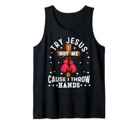 Essayez Jesus Not Me Cause I Throw Hands Christian Boxer Boxing Débardeur