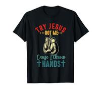 Essayez Jesus Not Me Cause I Throw Hands Christian Boxer Boxing T-Shirt