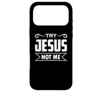 Essayez Jésus Not Me Christian Faith Hope Love - Rising Coque pour iPhone 17 Pro Max